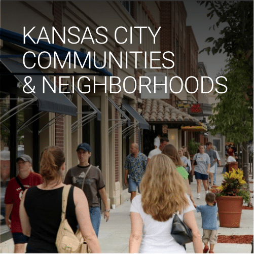 Explore Kansas City Communities & Neighborhoods